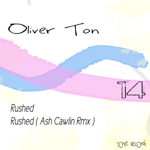 Oliver Ton – Rushed EP